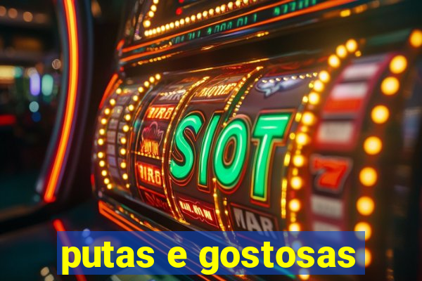 putas e gostosas